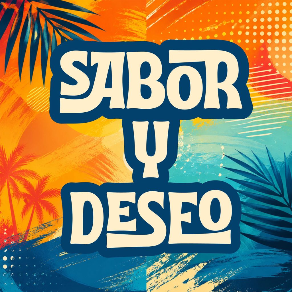 Sabor Y Deseo